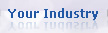 Your Industry